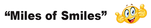 "miles of smiles" tagline